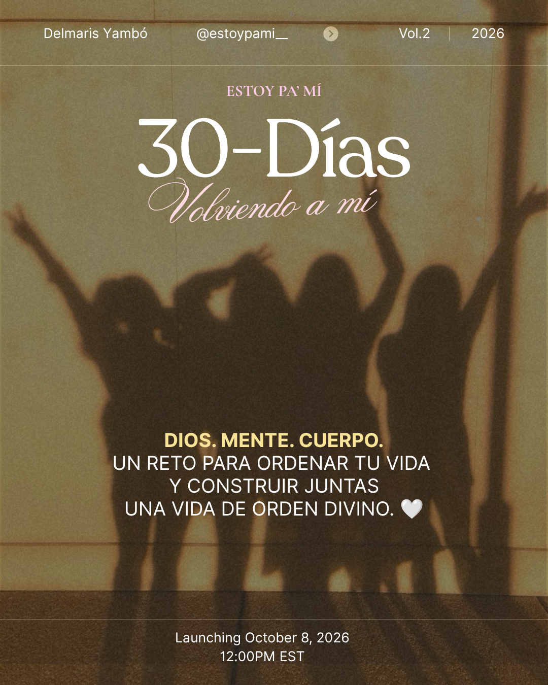 Reto de 30 días Volviendo a mí, Vol. 2, de Estoy Pa' Mí — lanzamiento 8 de octubre de 2026